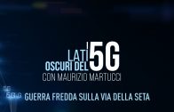 I LATI OSCURI DEL 5G – GUERRA FREDDA SULLA VIA DELLA SETA