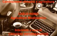 CARLO NORO – I CAMBIAMENTI CLIMATICI E LE CONSEGUENZE SULL’AGRICOLTURA