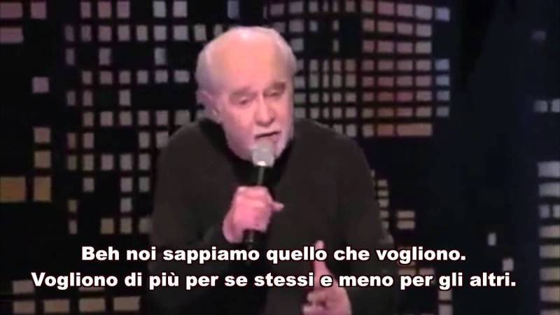 George Carlin: “Le cose che sappiamo di loro, ma gliele lasciamo fare.”