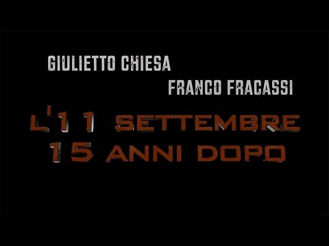 Giulietto Chiesa e Franco Fracassi: l’11 settembre 15 anni dopo