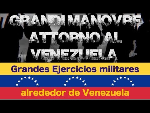 Grandes Ejercicios militares alrededor de Venezuela