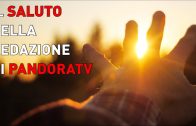 Il saluto della redazione di Pandora TV
