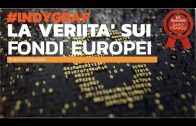 La verità sui Fondi Europei. Indygraf [Sarò Franco]
