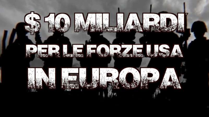 L’arte della guerra: “$ 10miliardi per le forze Usa in Europa”