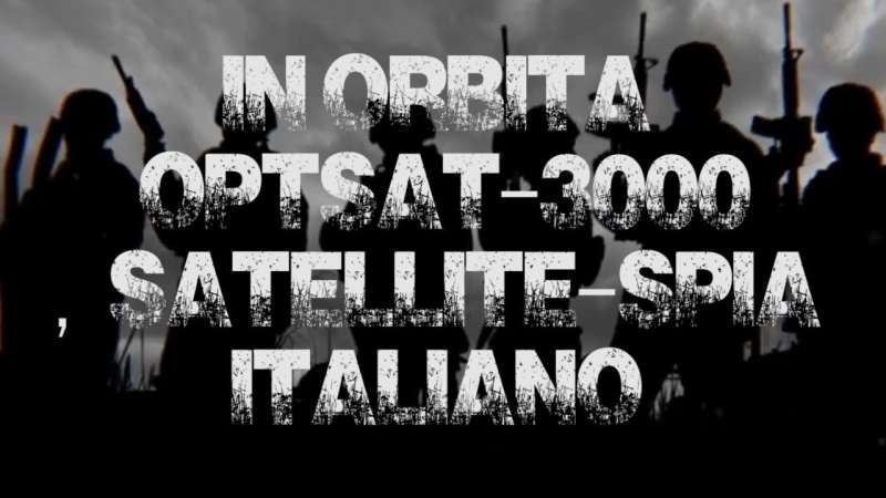 L’arte della guerra: In orbita optsat-3000, satellite spia Italiano