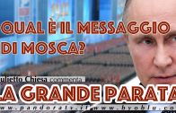 Qual è la risposta di Mosca? La Grande Parata.